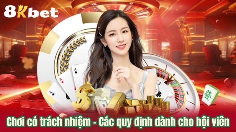 Chơi có trách nhiệm - Các quy định dành cho hội viên