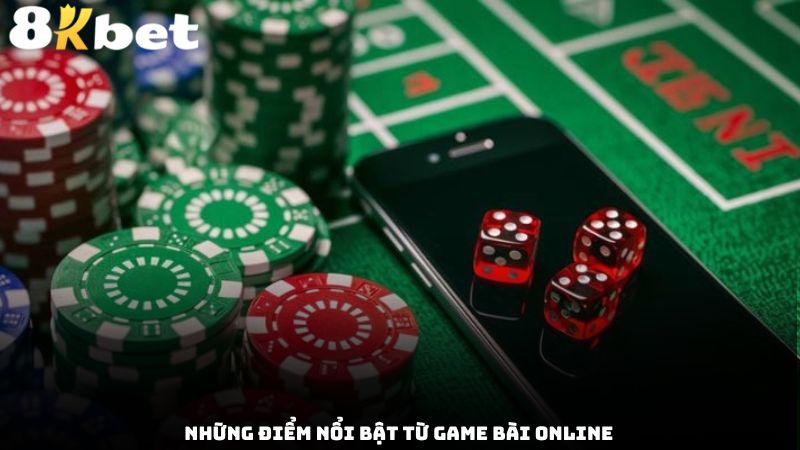 Những điểm nổi bật từ game bài online