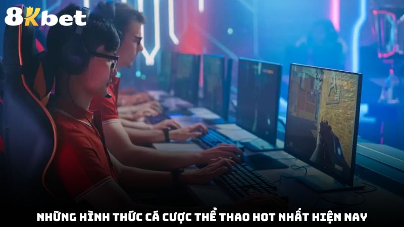 Những hình thức cá cược thể thao HOT nhất hiện nay